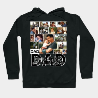 Father's day, Dad, You're the Best a Kid Could Ask For! Father's gifts, Dad's Day gifts, father's day gifts. Hoodie